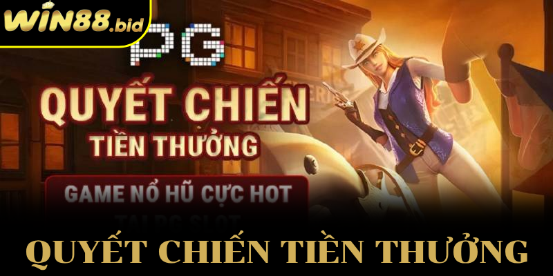 Quyết Chiến Tiền Thưởng – Chinh Phục Hành Trình Săn Thưởng 